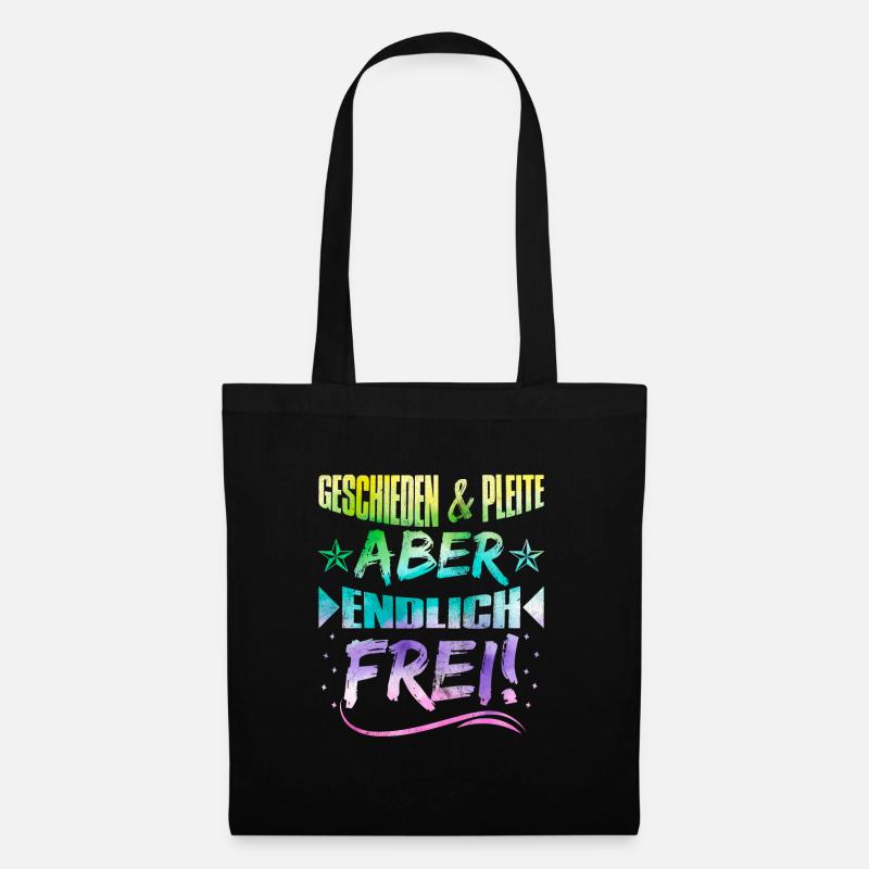 Geschieden und Pleite aber Frei Scheidungsparty - Stoffbeutel - Schwarz