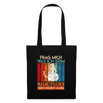 Magnetfischer Frag mich was ich beim Magnetfischen - Stoffbeutel - Schwarz - Vorne