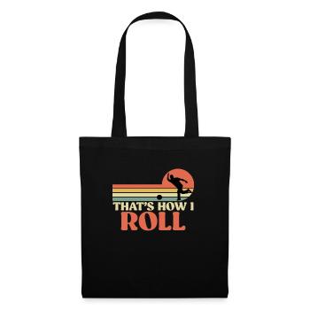 Bowling Shirt That´s How we Roll Bowlingspieler - Stoffbeutel - Schwarz - Vorne
