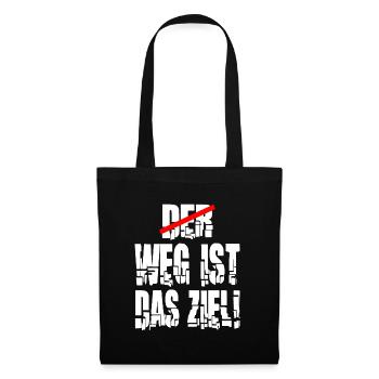 weg ist das Ziel Motivation Spruch Statement - Stoffbeutel - Schwarz - Vorne