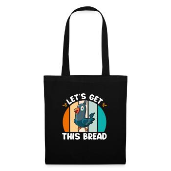 Pigeons Let's get this Bread Pigeon lovers - Tote Bag - black - Front