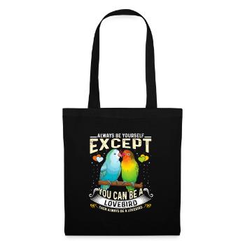 Lovebirds Always You except you can be a Lovebird - Tote Bag - black - Front