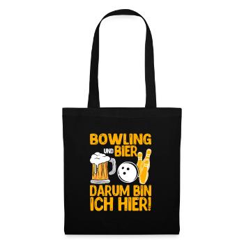 Bowling und Bier Darum bin ich hier Bowler - Stoffbeutel - Schwarz - Vorne
