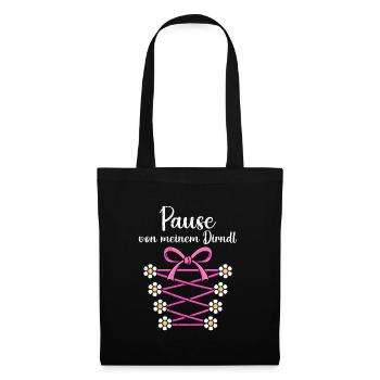 Frauen Pause von meinem Dirndl Shirt - Stoffbeutel - Schwarz - Vorne
