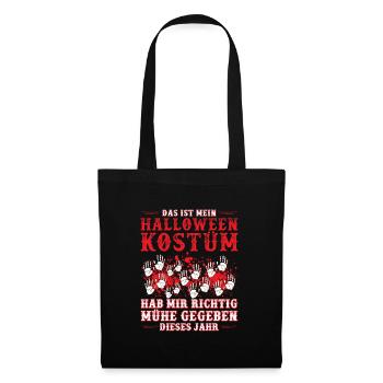 Horror Shirt Das ist mein Halloween Kostüm - Stoffbeutel - Schwarz - Vorne