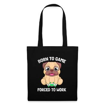 Gamers born to gamble, forced to work - Tote Bag - black - Front