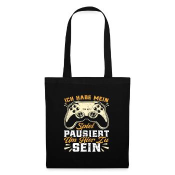 Gaming Habe mein Spiel Pausiert um Hier zu sein - Stoffbeutel - Schwarz - Vorne