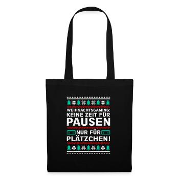Zocker Pausen Nur für Plätzchen Weihnachten - Stoffbeutel - Schwarz - Vorne
