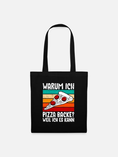 Pizzabäcker Warum ich Pizza Backe? Weil ich Kann - Stoffbeutel - Schwarz