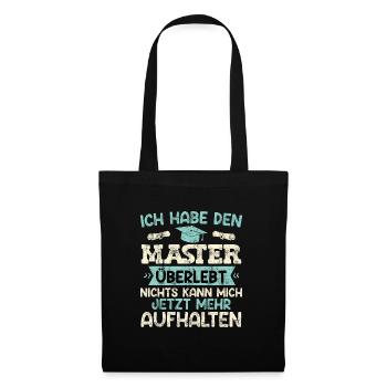 Master Party Habe den Master Überlebt Masterarbeit - Stoffbeutel - Schwarz - Vorne