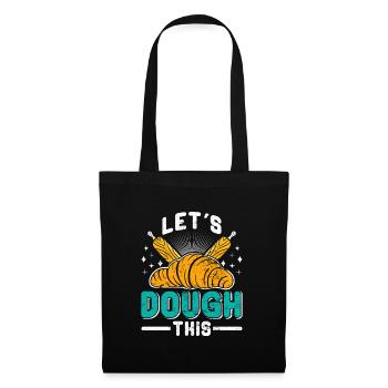 Backfans Let's Dough This! Backen Backstube - Stoffbeutel - Schwarz - Vorne