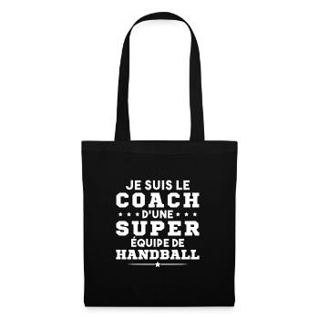 Je Suis Le Coach D une Super Équipe De Handball - Sac en tissu - noir - Devant