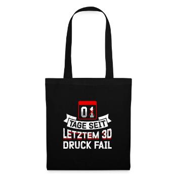 Nerd 3D Druck 0 Tage Seit Letztem 3D Druck Fail - Stoffbeutel - Schwarz - Vorne