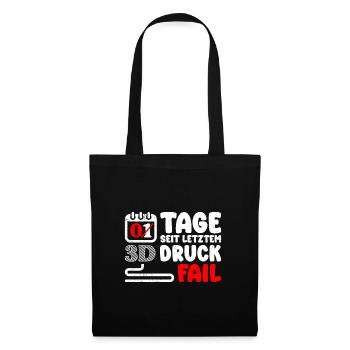Nerd 3D Druck 0 Tage Seit Letztem 3D Druck Fail - Stoffbeutel - Schwarz - Vorne