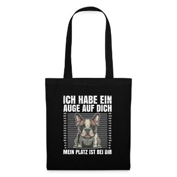 Französische Bulldogge Habe ein Auge auf Dich - Stoffbeutel - Schwarz - Vorne