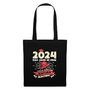 2024 Das Jahr in dem Coole Mädchen Matura Machen - Stoffbeutel - Schwarz - Vorne