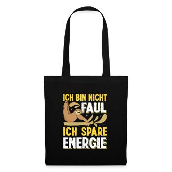 Faulpelz Büro Bin Nicht Faul Spare Energie Lustig - Stoffbeutel - Schwarz - Vorne