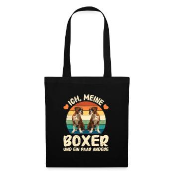 Boxer Hunde ICH MEINE BOXER UND PAAR ANDERE Lustig - Stoffbeutel - Schwarz - Vorne
