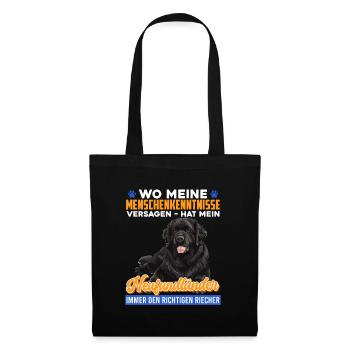 Neufundländer WO MEINE MENSCHENKENNTNISSE VERSAGEN - Stoffbeutel - Schwarz - Vorne
