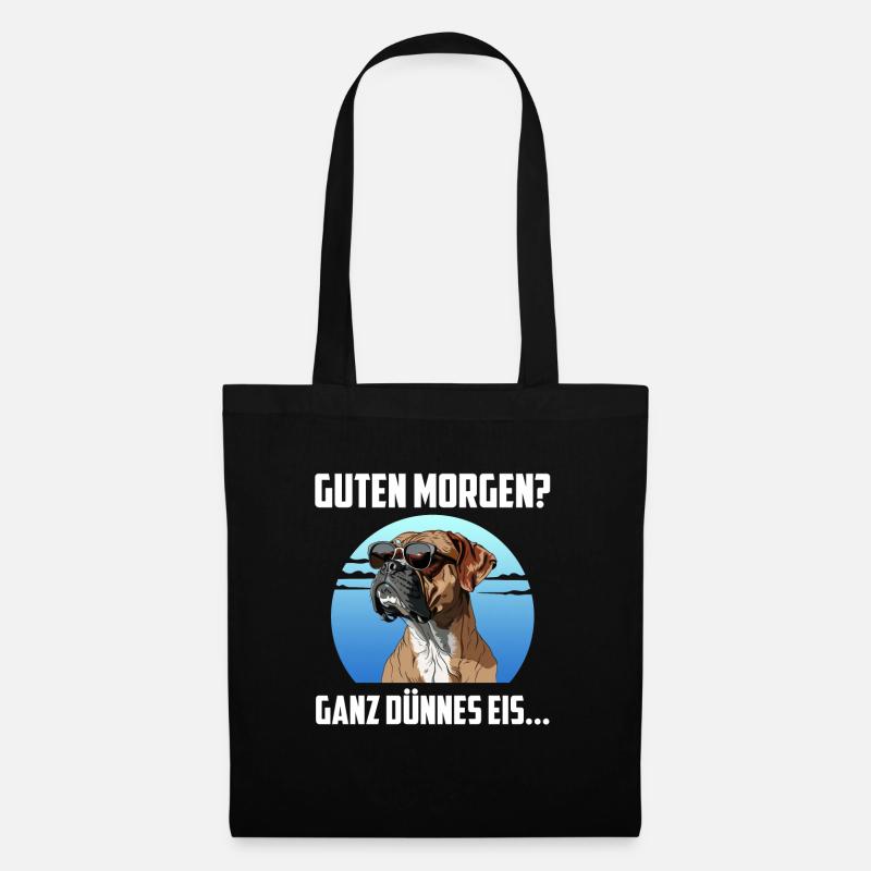 Deutscher Boxer GUTEN MORGEN? GANZ DÜNNES EIS... - Stoffbeutel - Schwarz