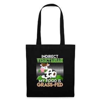 Anti Vegan INDIRECT VEGETARIAN MY FOOD GRASS-FED - Tote Bag - black - Front