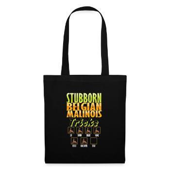 Belgian Shepherd STUBBORN BELGIAN MALINOIS - Tote Bag - black - Front