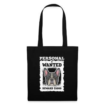 Frenchie Propriétaire Stalker personnel WANTED Funny - Sac en tissu - noir - Devant