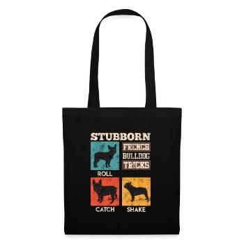 Frenchie STUBBORN FRENCH BULLDOG TRICKS Lustiges - Stoffbeutel - Schwarz - Vorne