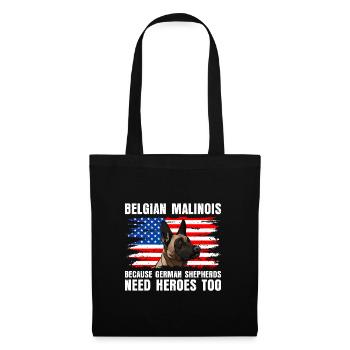 BELGIAN MALINOIS GERMAN SHEPHERDS NEED HEROS TOO - Stoffbeutel - Schwarz - Vorne