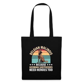 BELGIAN MALINOIS GERMAN SHEPHERDS NEED HEROS TOO - Stoffbeutel - Schwarz - Vorne