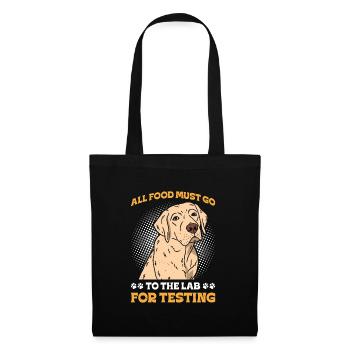 Labrador ALL FOOD MUST GO TO LAB FOR TESTING - Tote Bag - black - Front