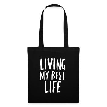 Vivre ma meilleure vie dicton motivant - Sac en tissu - noir - Devant