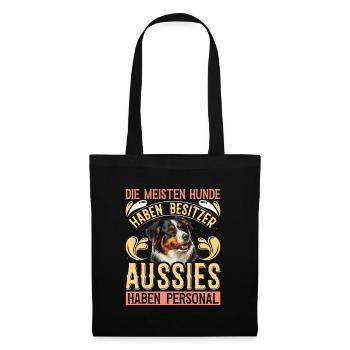 AUSSIES HABEN PERSONAL DIE MEISTEN HUNDE HABEN - Stoffbeutel - Schwarz - Vorne