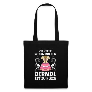 Dirndl zu klein Trachtenshirt Damen Trachten Dirndl - Tote Bag - black - Front