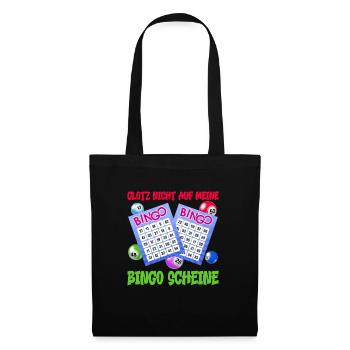 Bingo GLOTZ NICHT AUF MEINE BINGO SCHEINE Lustig - Stoffbeutel - Schwarz - Vorne