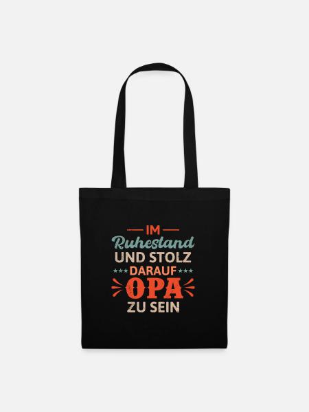 Rente IM RUHESTAND UND STOLZ DARAUF OPA ZU SEIN - Stoffbeutel - Schwarz