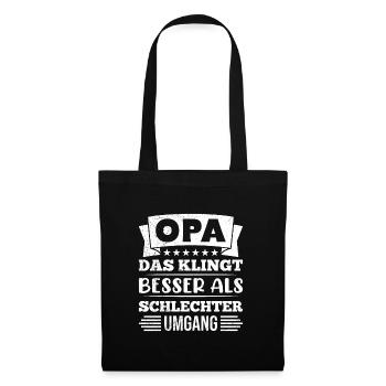 OPA DAS KLINGT BESSER ALS SCHLECHTER UMGANG - Stoffbeutel - Schwarz - Vorne