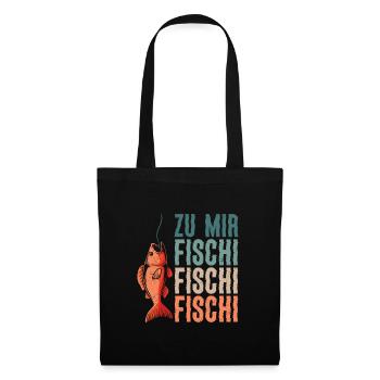 Angler Outfit ZU MIR FISCHI FISCHI FISCHI Lustiges - Stoffbeutel - Schwarz - Vorne