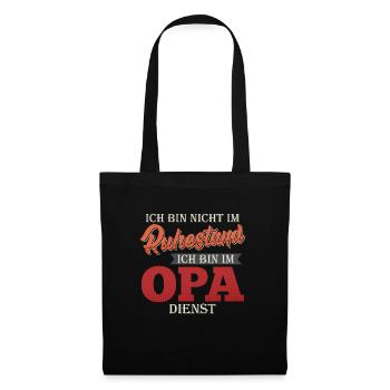 Opi BIN NICHT IM RUHESTAND BIN IM OPA DIENST - Stoffbeutel - Schwarz - Vorne