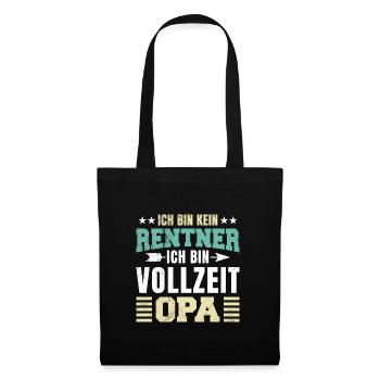 Ruhestand BIN KEIN RENTNER BIN VOLLZEIT OPA Lustig - Stoffbeutel - Schwarz - Vorne