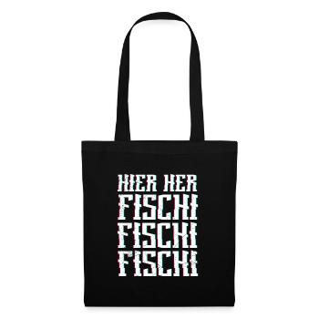 Angeln HIER HER FISCHI FISCHI FISCHI Lustiges - Stoffbeutel - Schwarz - Vorne