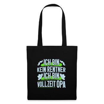 Großvater BIN KEIN RENTNER BIN VOLLZEIT OPA Lustig - Stoffbeutel - Schwarz - Vorne