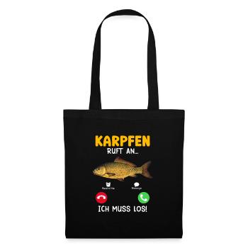KARPFEN RUFT AN ICH MUSS WEG Lustiges Angler - Stoffbeutel - Schwarz - Vorne