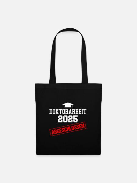 DOKTORARBEIT ABGESCHLOSSEN 2025 Doktor Lustig - Stoffbeutel - Schwarz