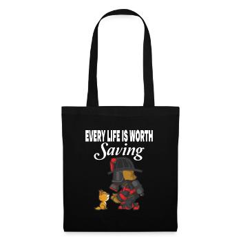 Every life is worth saving - Tote Bag - black - Front