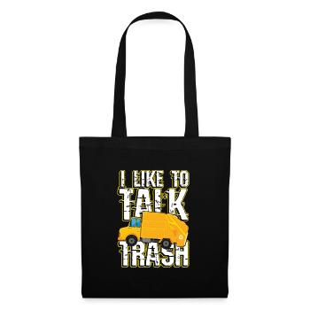 I like to talk trash for a man - Tote Bag - black - Front