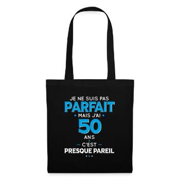 Anniversaire 50 ans - Pas parfait mais j'ai 50 ans - Sac en tissu - noir - Devant