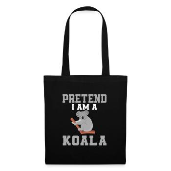 Tu So, Als Wäre Ich Ein Koala - Stoffbeutel - Schwarz - Vorne