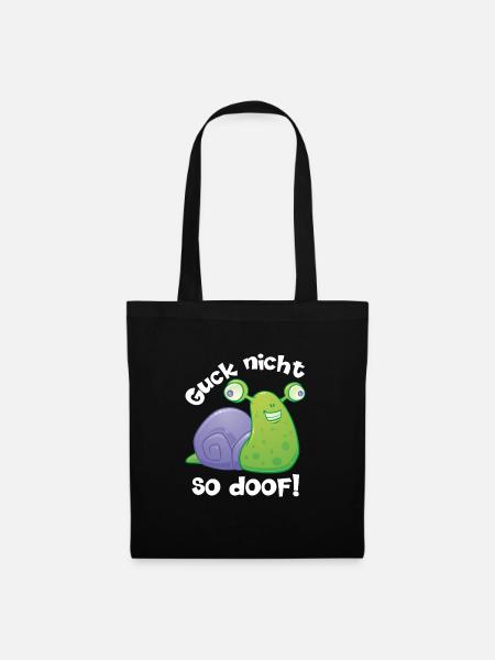 Guck nicht so doof lustige Schnecke mit Spruch - Stoffbeutel - Schwarz