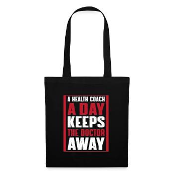 Motivating health coach saying - Tote Bag - black - Front